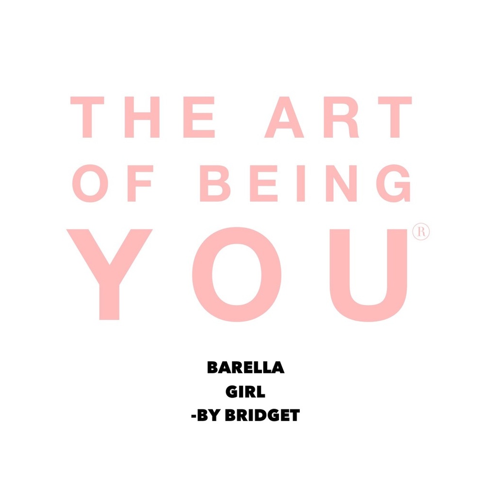 The Art of Being You - Barella Girl